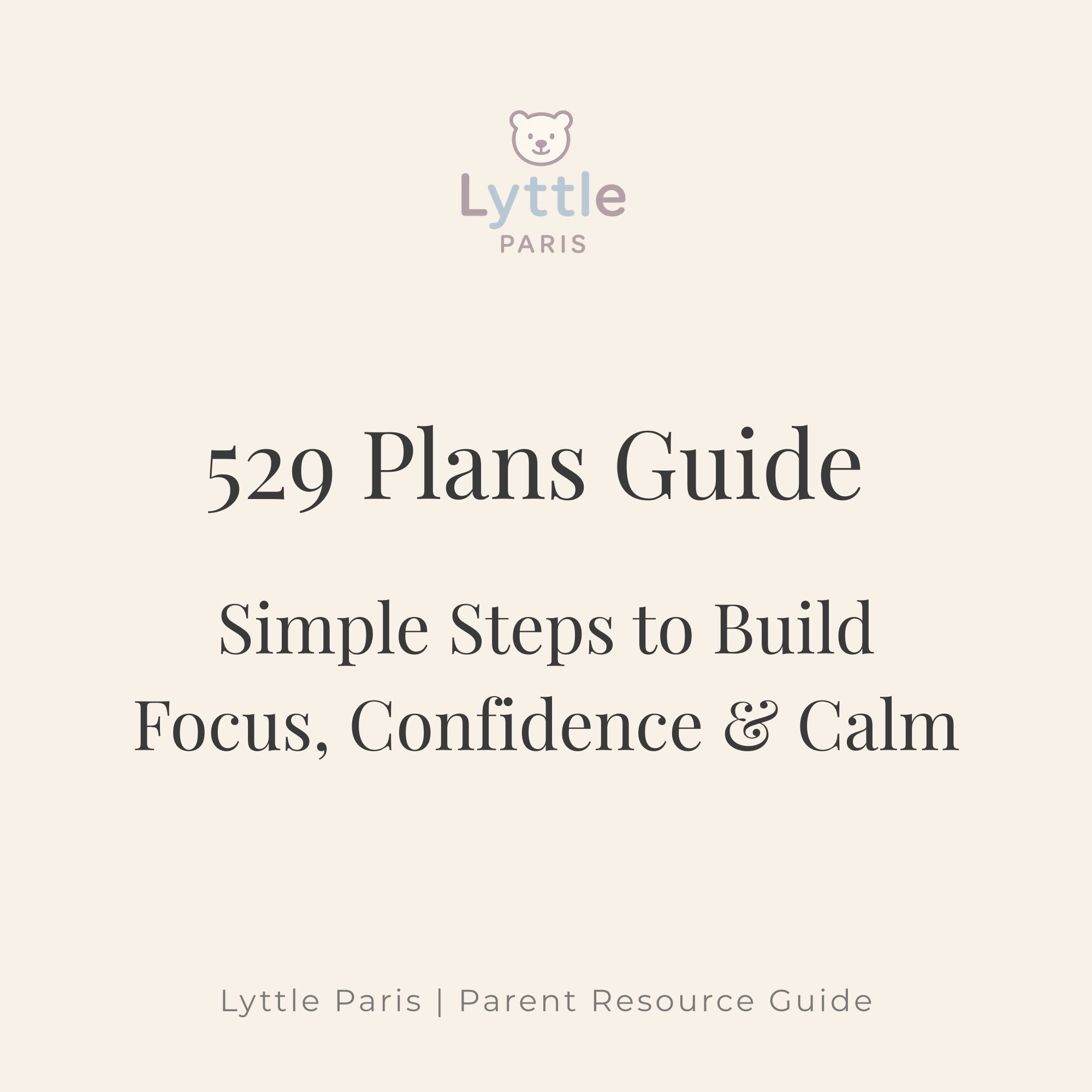 529 Plans Guide — Simple Steps to Build Focus, Confidence & Calm