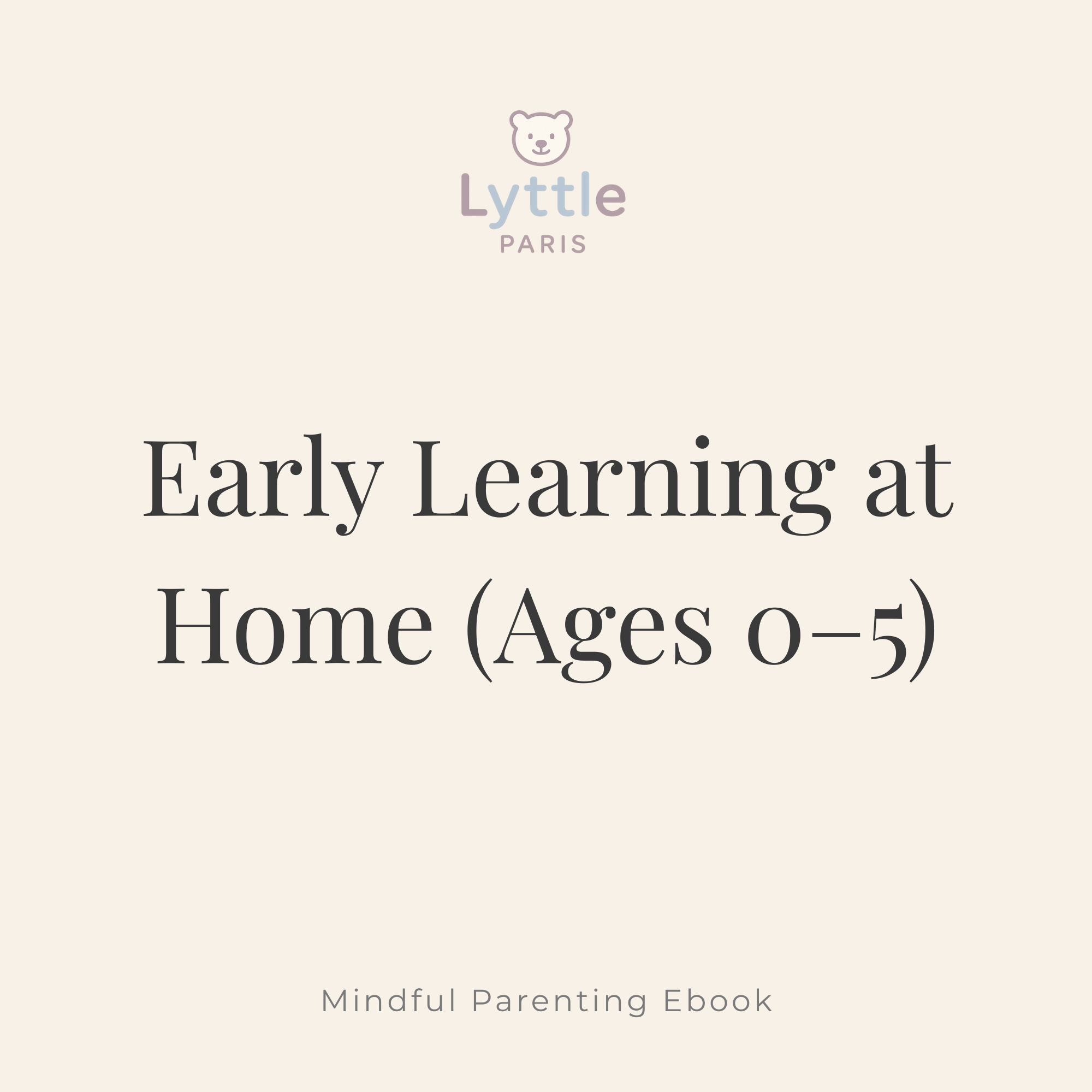 Early Learning at Home (Ages 0–5)