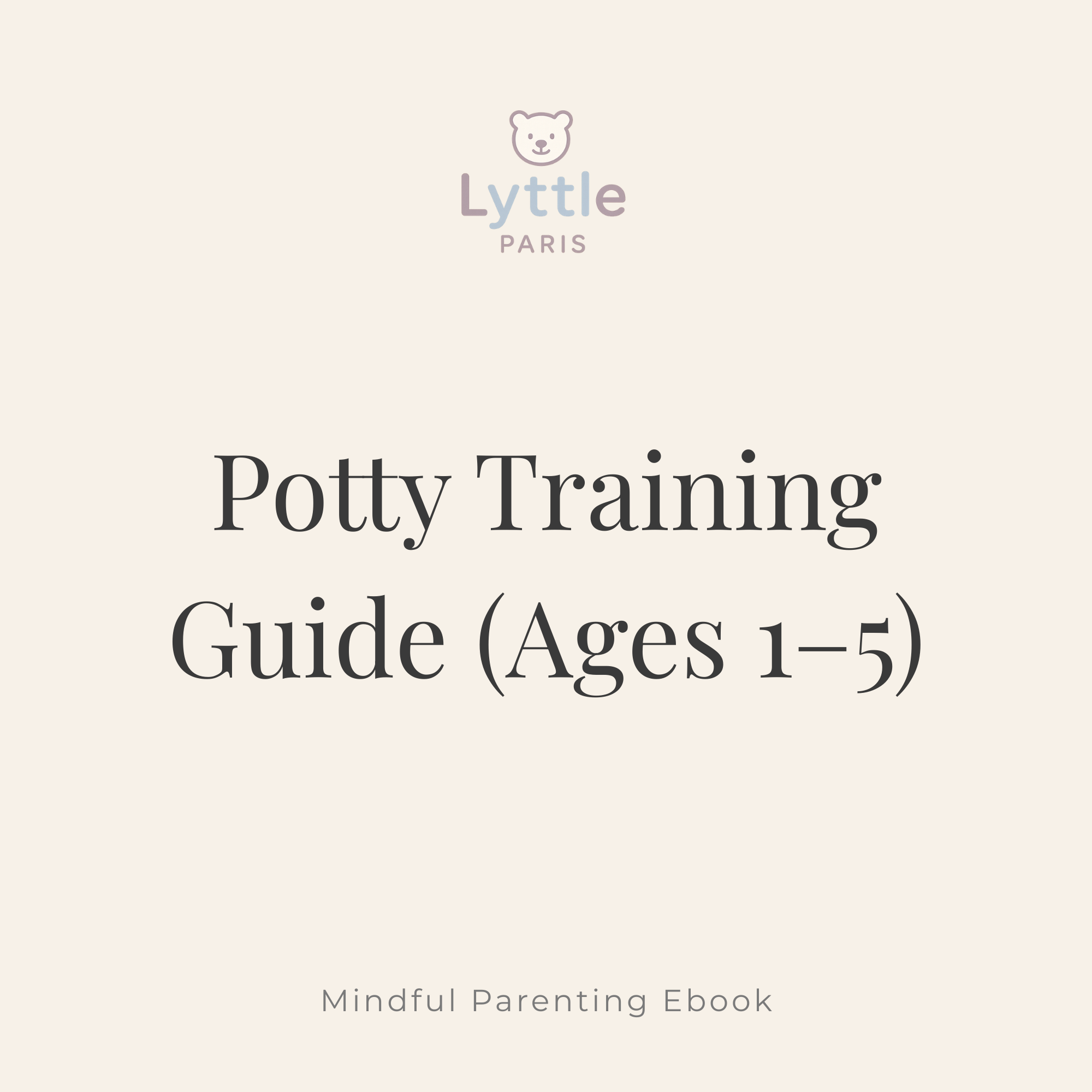 Potty Training Guide (Ages 1–5)