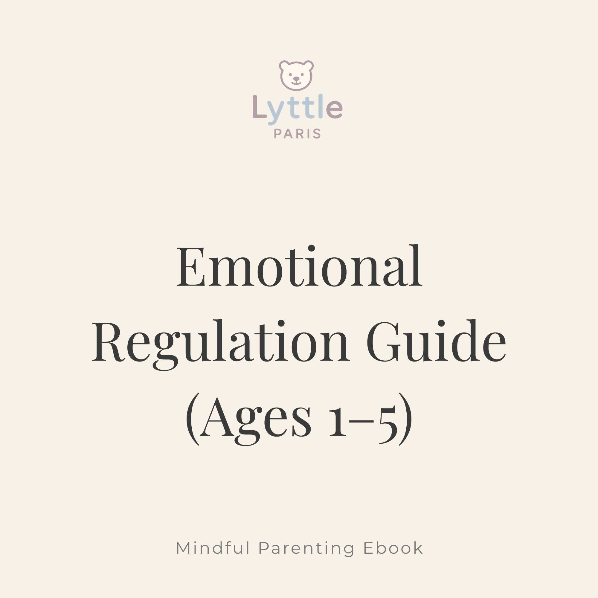 Emotional Regulation Guide (Ages 1–5)