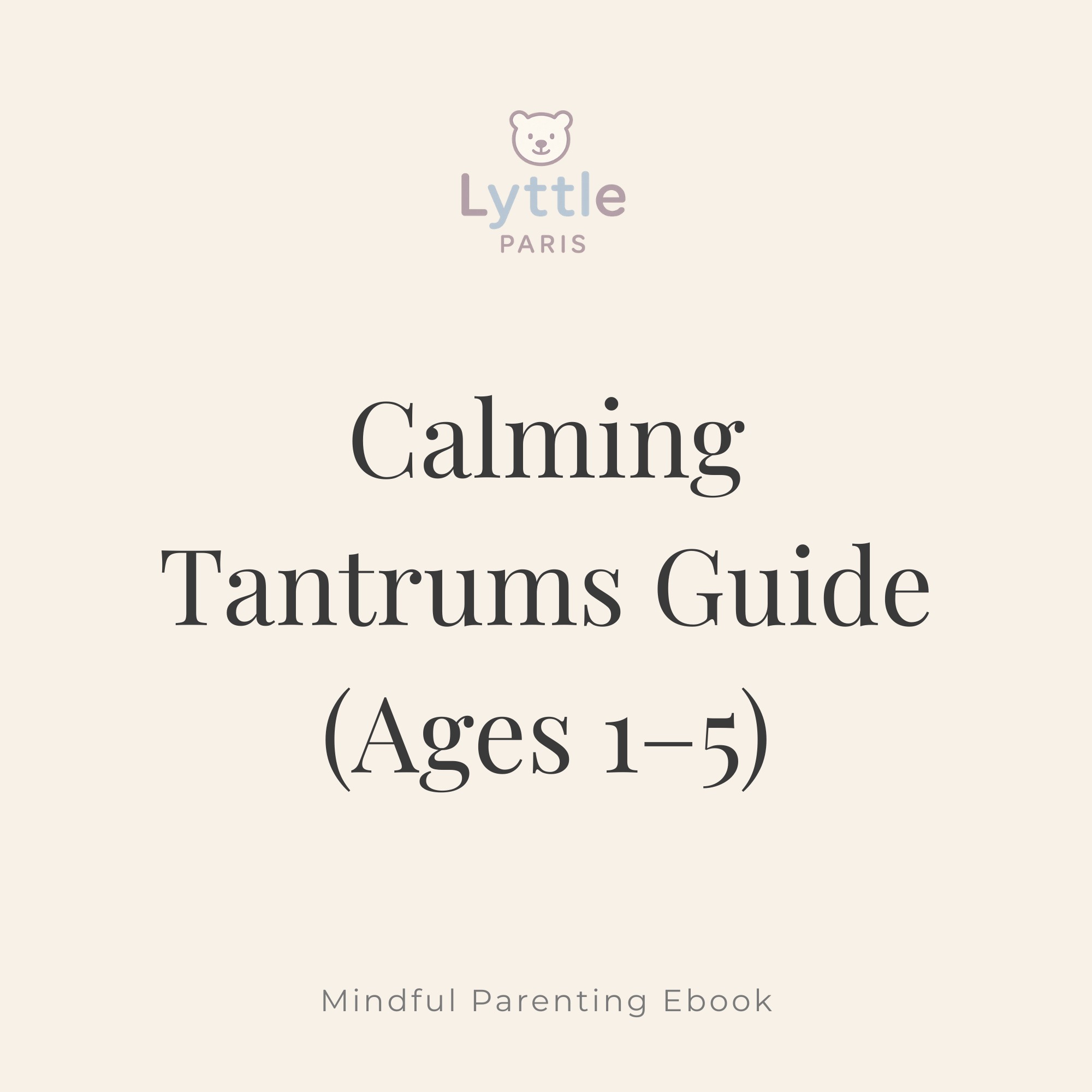Calming Tantrums Guide (Ages 1–5)