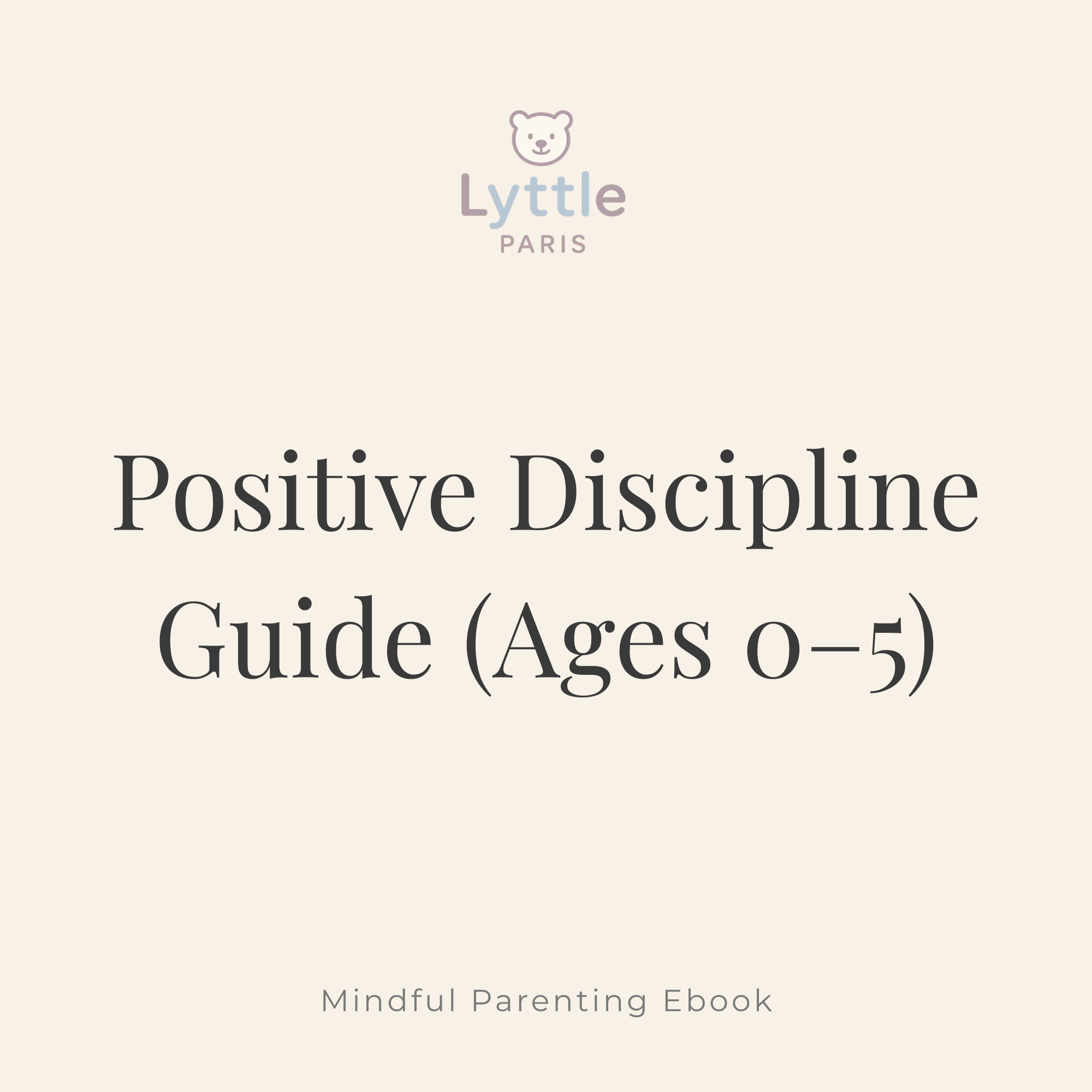Positive Discipline Guide (Ages 0–5)